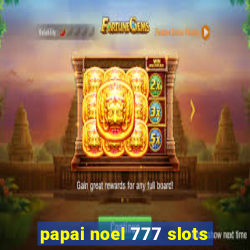 papai noel 777 slots